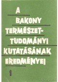 Dr. Fekete Gábor - A Bakony természettudományi kutatásának eredményei 1.