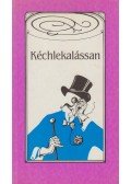 Birinyi Ilona (szerk.) - Kéchlekalássan