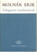 Molnár Erik - Válogatott tanulmányok