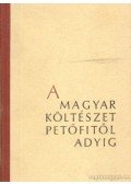 Komlós Aladár - A magyar költészet Petőfitől Adyig