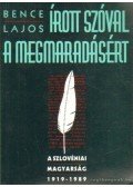 Bence Lajos - Írott szóval a megmaradásért