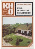 Pesti László,Nedeczky János - Kertfenntartás kényelmesen