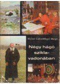 Molnár Gábor,Hegyi Margit - Négy hágó sziklavadonában