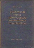 Horváth Pál - A középkori falusi földközösség jogtörténeti vonatkozásai