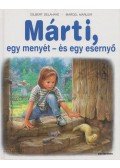 Delahaye, Gilbert,Marlier, Marcel - Márti, egy menyét és egy esernyő