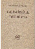 Trencsényi-Waldapfel Imre - Vallástörténeti tanulmányok