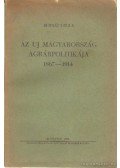Bernát Gyula - Az új Magyarország agrárpolitikája 1867-1914