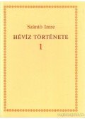 Szántó Imre - Hévíz története I-II. kötet