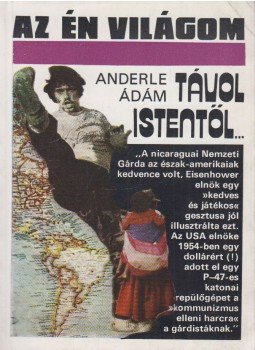 Anderle Ádám - Távol Istentől Anderle Ádám - Távol Istentől, Budapest 1985 antikvár könyv