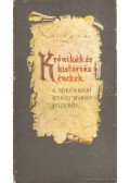 Virágh Ferenc - Krónikák és históriás énekek. A törökkori körös-maros közéről (dedikált)