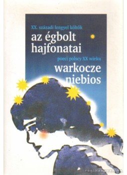 - Az égbolt hajfonatai - Az égbolt hajfonatai, Budapest 2003 antikvár könyv