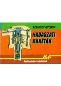 Szentesi György - Hadászati rakéták
