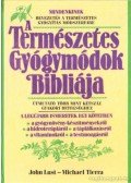 John Lust,Michael Tierra - A természetes gyógymódok bibliája