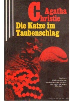 Agatha Christie - Die Katze im Taubenshlag Agatha Christie - Die Katze im Taubenshlag, 1978 antikvár könyv