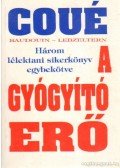 Coué Emil - A gyógyító erő