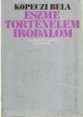 Köpeczi Béla - Eszme történelem irodalom