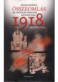 Sachslehner, Johannes - Összeomlás - Az Osztrák-Magyar Monarchia 1918. október 28-án