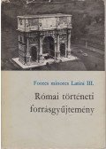 Maróti Egon - Római történeti forrásgyűjtemény