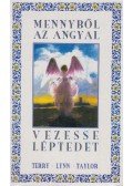 Taylor, Terry Lynn,Crain, Mary Beth - Mennyből az angyal vezesse léptedet
