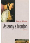 Polcz Alaine - Asszony a fronton