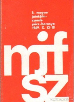 Götz Jenő (szerk.), Mészáros Bálint (szerk.) - 5. Magyar Játékfilmszemle Pécs-Baranya 1969. X. 13-18. Götz Jenő (szerk.), Mészáros Bálint (szerk.) - 5. Magyar Játékfilmszemle Pécs-Baranya 1969. X. 13-18., Pécs 1969 antikvár könyv