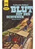 Ballard, Todhunter - Blut auf den Schienen