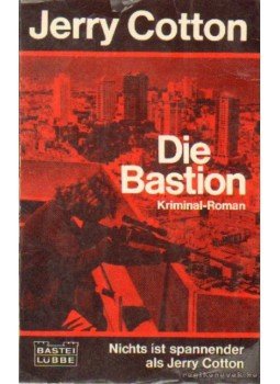 Cotton, Jerry - Die Bastion Cotton, Jerry - Die Bastion, 1975 antikvár könyv