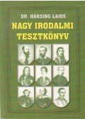 Hársing Lajos Dr. - Nagy irodalmi tesztkönyv