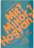 Sákovicsné Dömölky Lídia - Mit? Mikor? Hogyan?