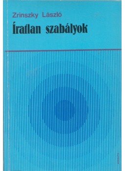 Zrinszky László - Íratlan szabályok Zrinszky László - Íratlan szabályok, Budapest 1985 antikvár könyv