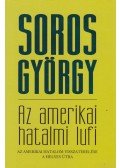 Soros György - Az amerikai hatalmi lufi