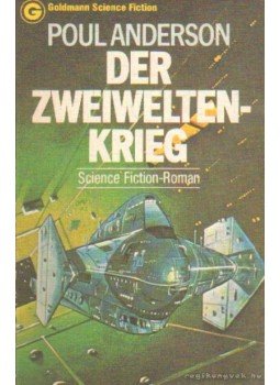 Poul Anderson - Der Zweiwelten-Krieg Poul Anderson - Der Zweiwelten-Krieg, 1974 antikvár könyv