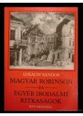 Lukácsy Sándor - Magyar Robinson és egyéb irodalmi ritkaságok