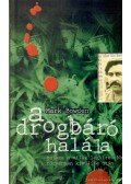 Bowden, Mark - A Drogbáró halála