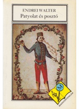 Endrei Walter - Patyolat és posztó Endrei Walter - Patyolat és posztó, Budapest 1989 antikvár könyv