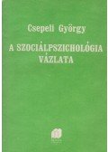 Csepeli György - A szociálpszichológia vázlata