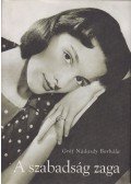 Gróf Nádasdy Borbála - A szabadság zaga