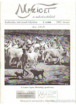 Lajtai Gábor (főszerk.) - Napsziget a művészetekért 2002/1. szám (2002. tavasz) Lajtai Gábor (főszerk.) - Napsziget a művészetekért 2002/1. szám (2002. tavasz), Budapest 2002 antikvár könyv