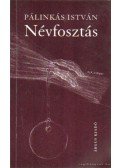 Pálinkás István - Névfosztás