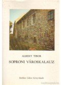 Albert Tibor - Soproni városkalauz