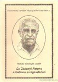 Matyikó Sebestyén József - Dr. Zákonyi Ferenc a Balaton szolgálatában