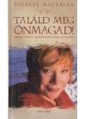 Shirley Maclaine - Találd meg önmagad
