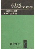Kroó György - A hét zeneműve 1980/1. január-március