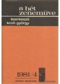 Kroó György - A hét zeneműve 1981/4. október-december