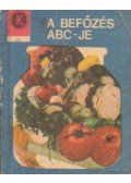 Keszi-Harmath Erzsébet - A befőzés abc-je