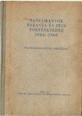 Dr. Kopasz Gábor (szerk.),Dr. Babics András - Tanulmányok Baranya és Pécs történetéhez 1944-1960