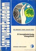 Cziczó Tibor,Várkonyi Tibor dr. - A levegőminőség vizsgálata