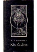 E. T. A. Hoffmann - Kis Zaches