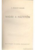 S. Bokor Malvin - Madár a háztetőn
