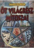 Florion, Daniel - Öt világrész mítoszai